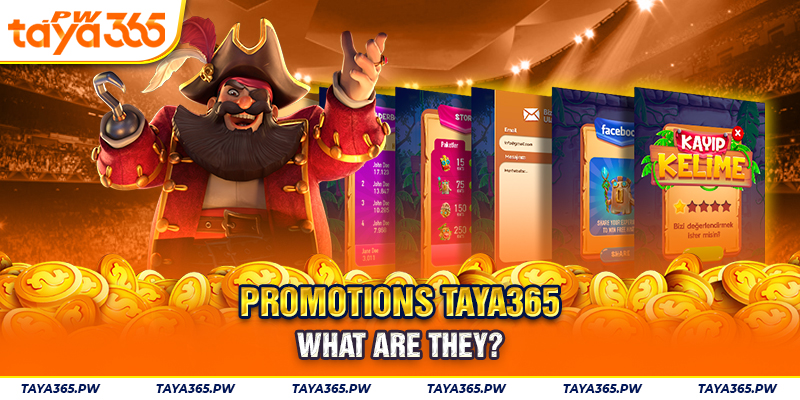 Promotions Taya365 What are they?