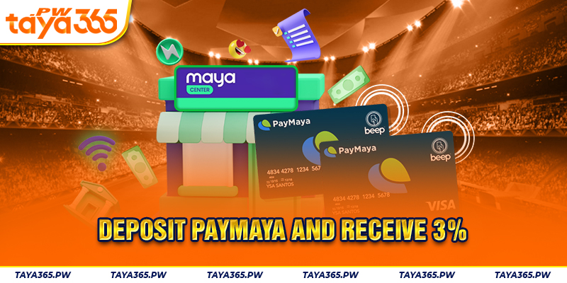 Deposit Paymaya and receive 3%