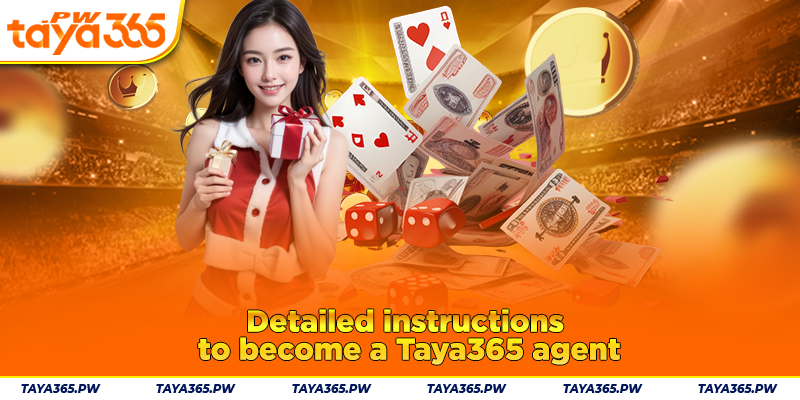Detailed instructions to become a Taya365 agent