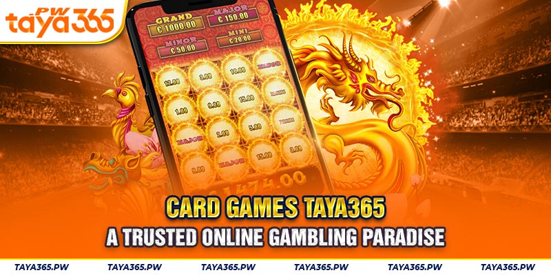 Card Games Taya365 - A trusted online gambling paradise