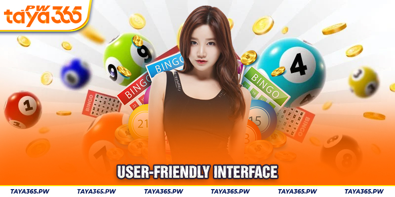 User-Friendly interface