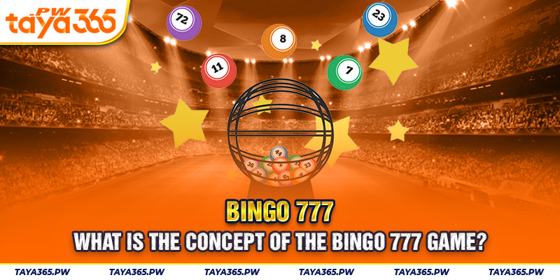 What is the concept of the Bingo 777 game?