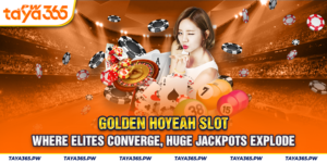 Golden Hoyeah Slot - Where elites converge, huge jackpots explode