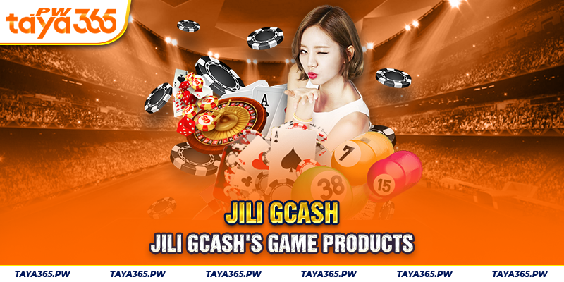 Jili gcash's game products