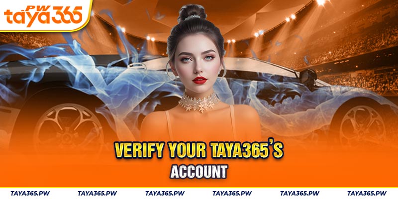 Verify your Taya365’s account